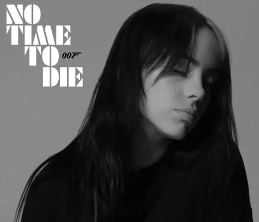 Mir el video No Time To Die, cancin que hizo Billie Eilish para la nueva pelcula de James Bond.